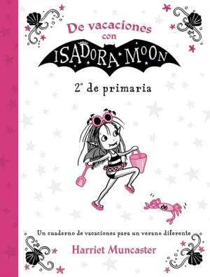 De vacaciones con Isadora Moon- 2º de primaria- Harriet Muncaster