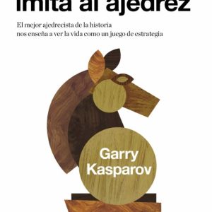 Cómo la vida imita al ajedrez