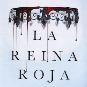 La reina roja- El poder es un juego peligroso- Victoria, Aveyard