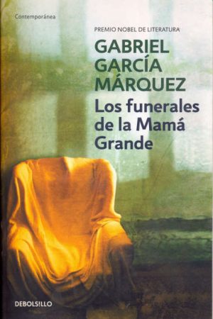 Los funerales de la mamá grande-Gabriel García Márquez