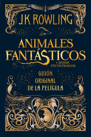 Animales fantásticos y dónde encontrarlos- Guión original de la película