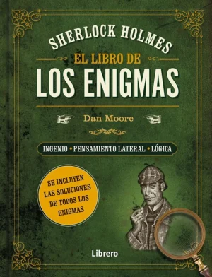 Sherlock Holmes- El libro de los enigmas- Dan Moore