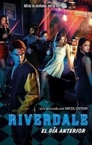 Riverdale- El día anterior