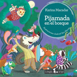 PIJAMADA EN EL BOSQUE