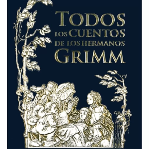 Todos los cuentos de los hermanos Grimm