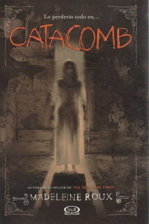 Catacomb - Madeleine Roux