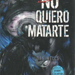 No quiero matarte- Dan Wells