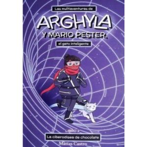 Las Multiaventuras de Arghyla y Mario Pester, el gato inteligente Libro 2