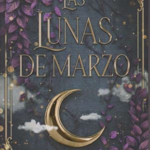 Las lunas de marzo