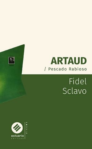 Artaud/ Pescado rabioso