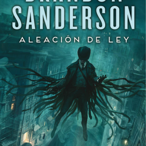 Aleación de Ley IV - Saga Nacidos de la Bruma (Mistborn)
