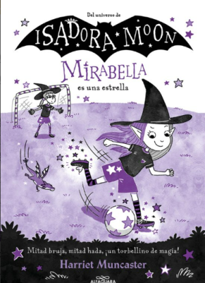 Isadora Moon- Mirabella es una estrella