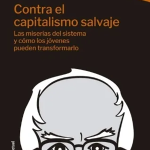 Contra el capitalismo salvaje. Le Monde Diplomatique