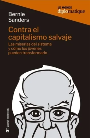 Contra el capitalismo salvaje. Le Monde Diplomatique