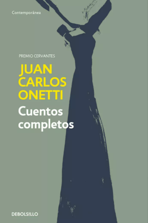 Cuentos completos Onetti