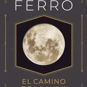 El camino al a luna- Lourdes Ferro- Bolsillo