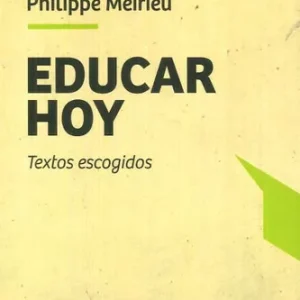 Educar hoy