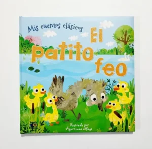 Mis cuentos clásicos- El Patito feo