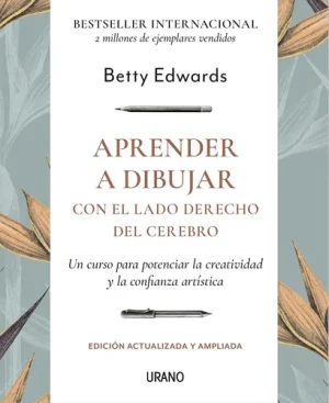 Aprender a dibujar con el lado derecho del cerebro- Betty Edwards