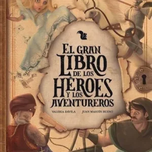 El gran libro de los héroes y los aventureros