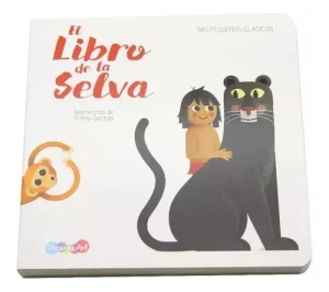 El libro de la selva- Mis pequeños clásicos