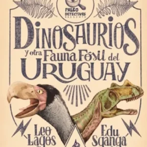 Dinosaurios y otra fauna fósil del Uruguay