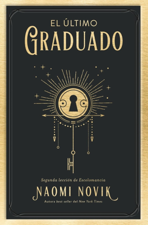 El último graduado - Una educación mortal II