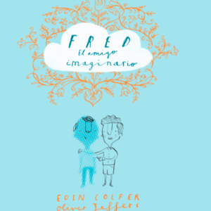 Fred el amigo imaginario