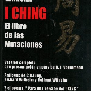 I Ching. El libro de las mutaciones
