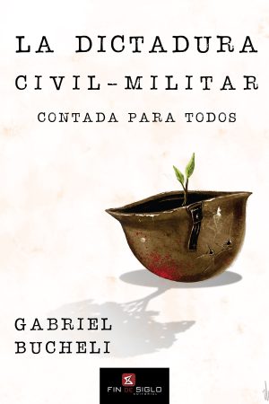 Dictadura civil-militar. Contada para todos