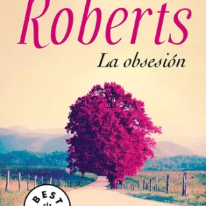 La obsesión - Nora Roberts