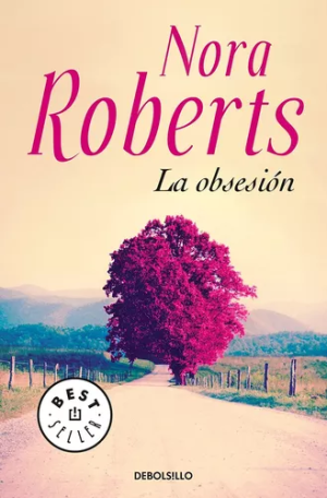 La obsesión - Nora Roberts