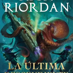 La última descendiente - Rick Riordan
