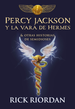 Los héroes del Olimpo - Percy Jackson y la vara de Hermes