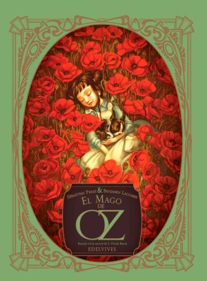 El mago de Oz. Adaptación de Sébastian Perez y Benjamin Lacombe