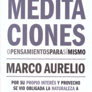 Meditaciones- pensamientos para sí mismo- Marco Aurelio