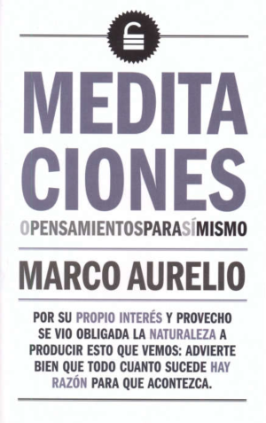 Meditaciones- pensamientos para sí mismo- Marco Aurelio