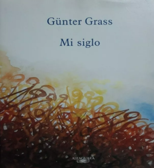 Günter Grass- MI SIGLO