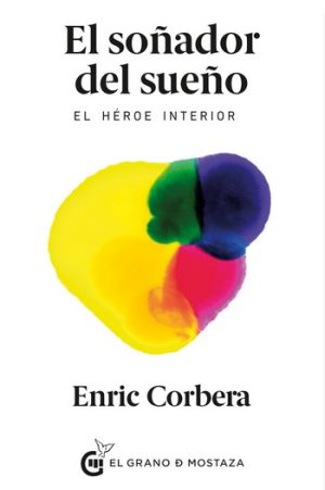 El soñador del sueño - Enric Corbera