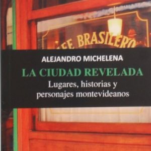 LA CIUDAD REVELADA