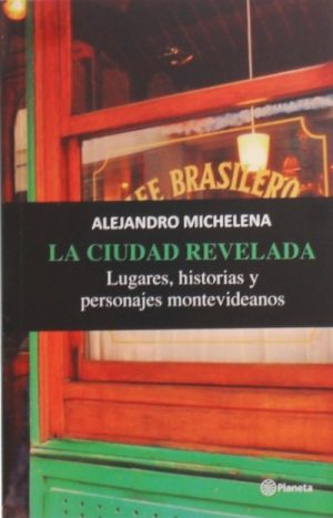 LA CIUDAD REVELADA