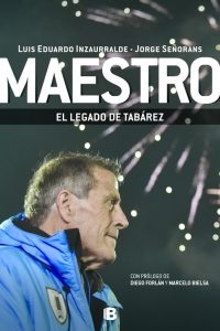 Maestro, el legado de Tabárez