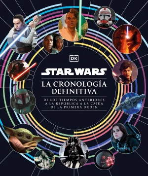 Star Wars- La cronología definitiva