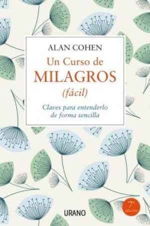 Un curso de milagro (fácil)- Cohen Alan