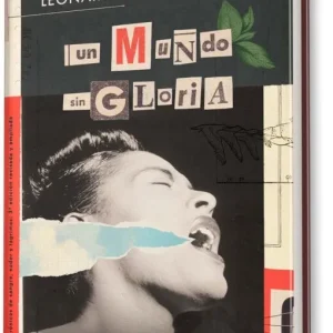 Un mundo sin Gloria – Leonardo Haberkorn