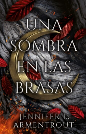 Una sombra en las brasas, libro 1