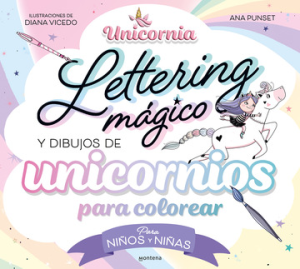 Unicornia. Lettering mágico y dibujos de unicornios