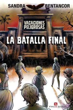 Vacaciones peligrosas-La batalla final