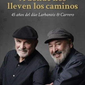 A DONDE NOS LLEVEN LOS CAMINOS