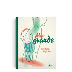 Algo grande- Sylvie Neeman- Amanuta